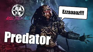 Predator - A ragadozó (röviden, viccesen) - Roll Them All 187