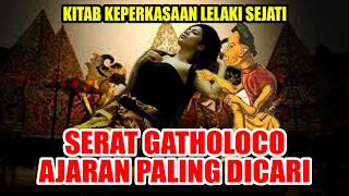 Kitab Keperkasaan Lelaki Sejati || Serat Gatholoco