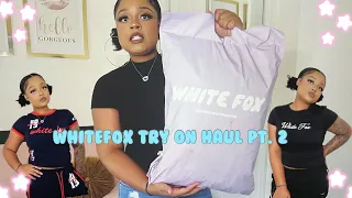 Whitefox Try On Haul Pt. 2