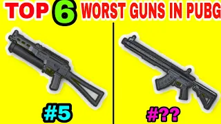 TOP 6 WORST GUNS IN PUBG MOBILE • PUBG MOBILE WORST GUNS