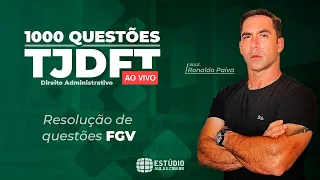 Direito Administrativo FGV para o TJDFT: Projeto 1000 questões