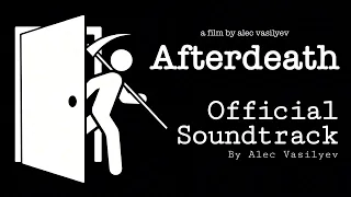 Leave The Same Door You Came In (Music from “Afterdeath | An Original Short Film”)