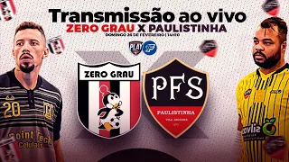 Zero Grau x Paulistinha | Copa Zona Livre 2023 | AO VIVO