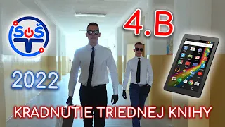 Mládež, kam ste sa vybrali? - Kradnutie triednej knihy 4.B - 2022