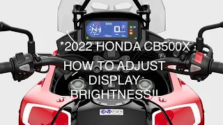 HONDA CB500X -DO THIS TO CHANGE SCREEN DISPLAY BRIGHTNESS