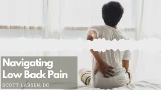 Navigating Low Back Pain: A chiropractor shares facts and fixes for common back pain