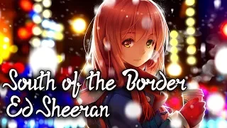 Nightcore - South of the Border