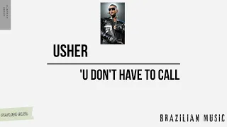 Usher - U Don't Have To Call (tradução - lyric)