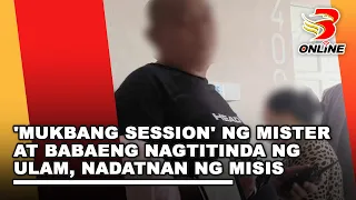 'Mukbang session' ng mister at babaeng nagtitinda ng ulam, nadatnan ng misis