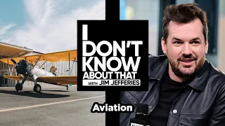 Aviation | I Don’t Know About That with Jim Jefferies #52