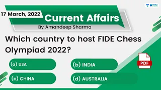 17 March 2022 | Daily Current Affairs MCQs by Aman Sir