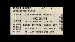 Audioslave - The Astoria, London, UK - 01/17/2003 (Audio)