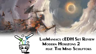 Competitive EDH (cEDH) Set Review: Modern Horizons 2