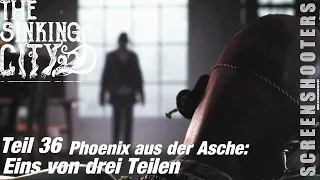 The Sinking City - Teil 36 - In die Tiefen: Eins von drei Teilen - Windows/PC Gameplay deutsch