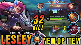 SAVAGE + 32 Kills!! One Shot Build Lesley with New OP Item!! - Build Top 1 Global Lesley ~ MLBB
