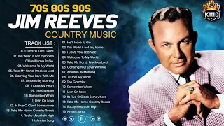 Best Songs Of Jim Reeves - Jim Reeves Greatest Hits Full Album 2021 - Classic Country 80s 90s