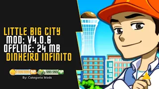 MOD!!! LITTLE BIG CITY v4.0.6 DINHEIRO INFINITO + ANTI BAN