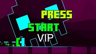 Geometry dash Press Start Vip Remix