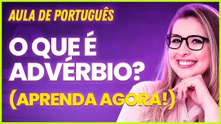 CLASSES DE PALAVRAS: ADVÉRBIO - Professora Pamba