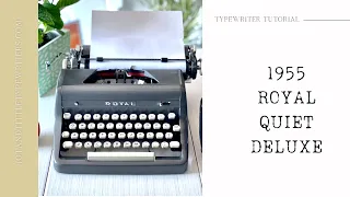 How to use a 1955 Royal Quiet Deluxe (Typewriter Tutorial)