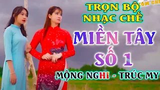 #37 - LIÊN KHÚC TỔNG HỢP NHẠC  CHẾ HAY NHẤT CỦA " MỘNG NGHI " [  VỀ MIỀN TÂY LÀ KHÔNG MUỐN VỀ   ]