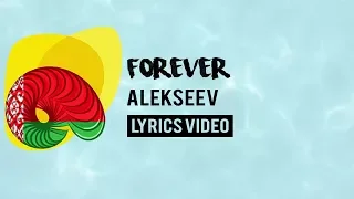 Belarus Eurovision 2018: Forever - Alekseev [Lyrics]