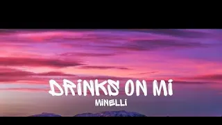 Minelli - Drinks On MI  "Deep Vocal Mix" (Slowed & Reverb)