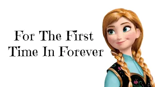 Kristen Bell, Idina Menzel - For The First Time In Forever (Lyrics Video) 🎤