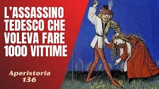 136- Christman Genipperteinga, l'assassino tedesco che voleva fare 1000 vittime [Aperistorie]