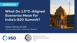 What Do 1.5°C-Aligned Scenarios Mean for India’s G20 Summit?