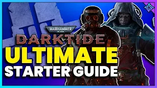 Warhammer 40k Darktide: Ultimate Starter Guide!