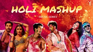 Holi Mashup || 2023 || smusic series