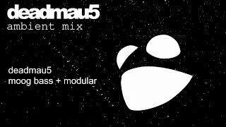 deadmau5 - the ambient mix