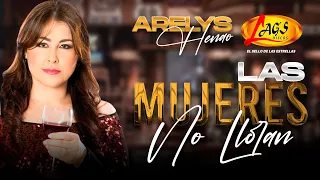 Arelys Henao - Las Mujeres No Lloran  (Música Popular)