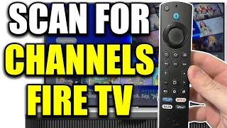 How to Scan For Channels on Amazon Fire TV (Easy Guide!)