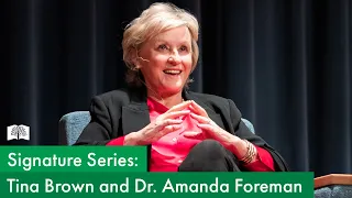 Signature Series: Tina Brown & Dr. Amanda Foreman