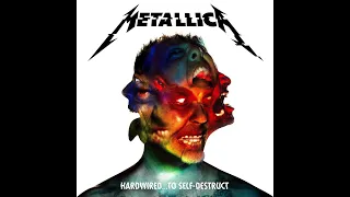 Metallica  Hardwired  To SelfDestruct  Full Album HQ