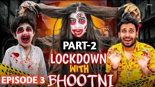 LOCKDOWN WITH BHOOTNI PART 2|Part 2|Lockdown With Bhootni Episode 2|All Comedy Video|Baklol Video