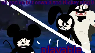 oh god no but oswald and Mickey sing it playable (PC/Android)