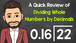 Dividing Whole Numbers by Decimals | Math with Mr. J