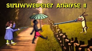 Bewaffnete Hasen und rassistische Knaben | Struwwelpeter Analyse #2