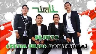 WALI BAND - SEJUTA(SEtia JUjur dan TAqwa)|lirik & instrumen ver.|