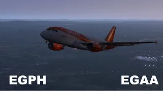 (X Plane 11)  Edinburgh to Belfast Aldergrove Easyjet Toliss A319