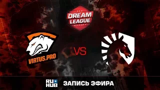 Virtus.Pro vs Liquid, ROG DreamLeague, game 2 [v1lat, Dead_Angel