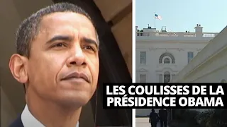 LES COULISSES DE LA PRÉSIDENCE OBAMA