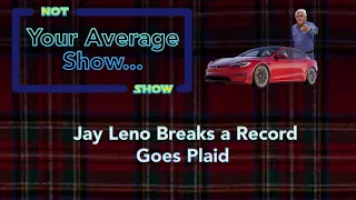 Jay Leno Breaks The 1/4 Mile Record For A Production Car... By Going Plaid!