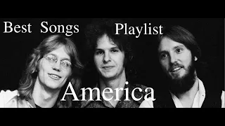 America - Greatest Hits Best Songs Playlist