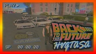 HVGTASA BACK TO THE FUTURE MOD FOR SAN ANDREAS!