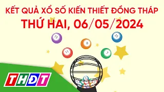 Kết quả xổ số kiến thiết tỉnh Đồng Tháp, ngày 6/5/2024 | THDT