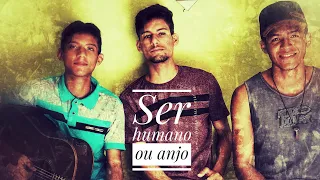 Ser Humano ou Anjo -Matheus & Kauan(  ielson Almeida,Lucas cajon e Evanuel guitar)